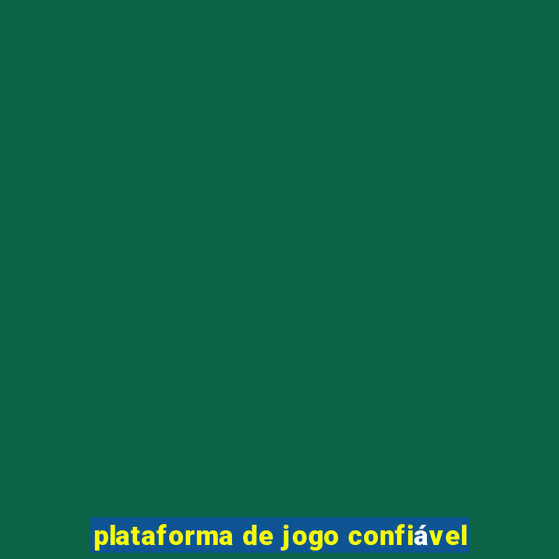 plataforma de jogo confiável