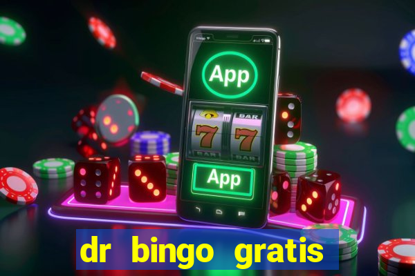 dr bingo gratis show ball