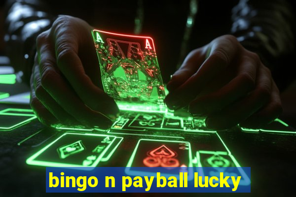 bingo n payball lucky