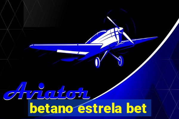 betano estrela bet