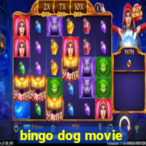 bingo dog movie