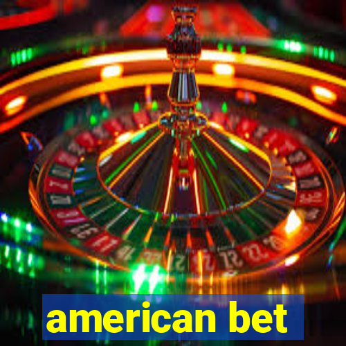 american bet