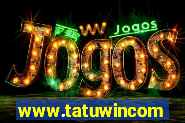 www.tatuwincom