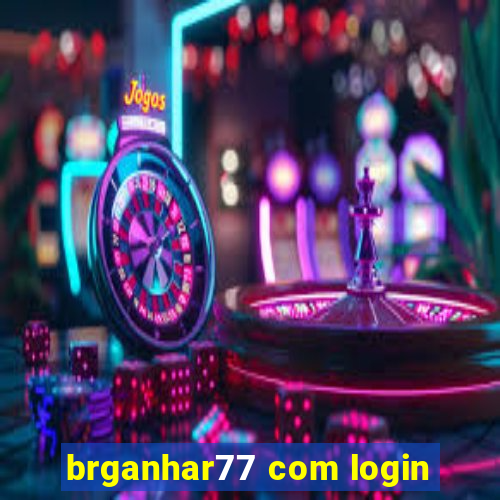 brganhar77 com login