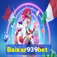 Baixar939bet