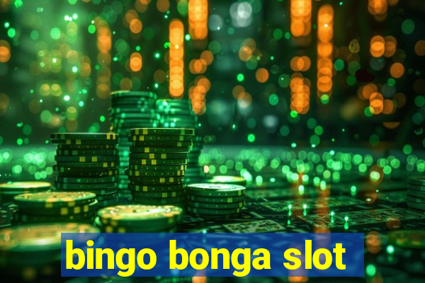 bingo bonga slot