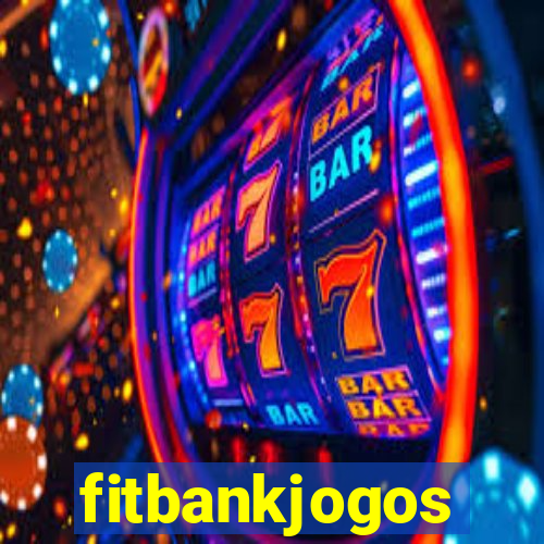 fitbankjogos