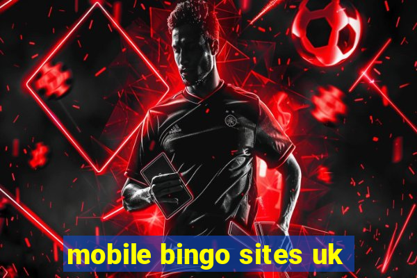 mobile bingo sites uk