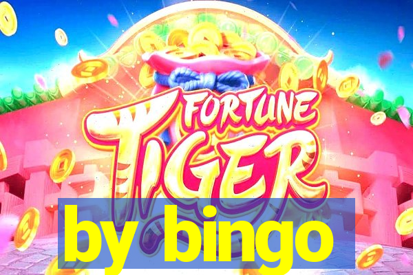 by bingo