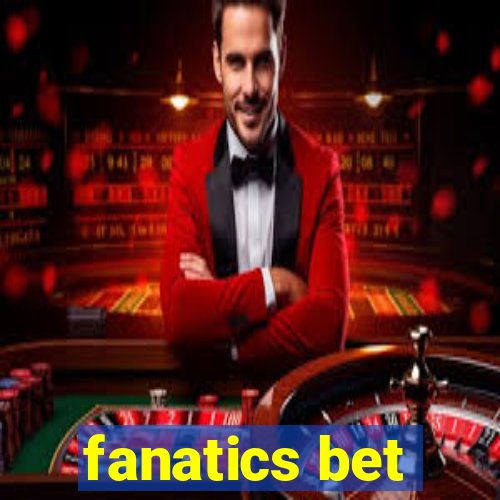 fanatics bet