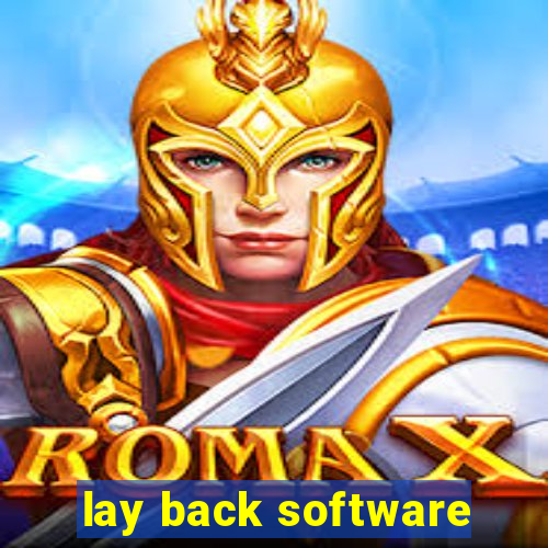 lay back software