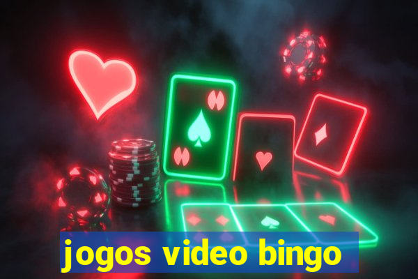 jogos video bingo