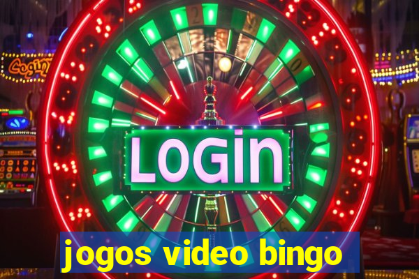 jogos video bingo