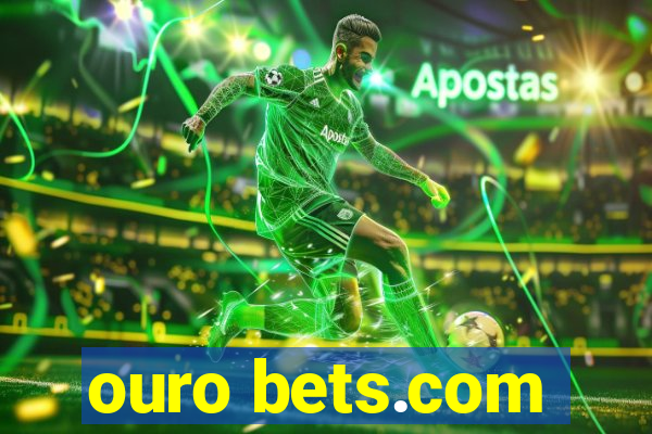 ouro bets.com