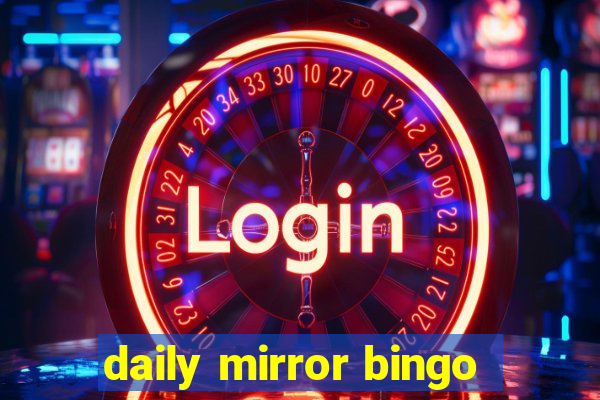 daily mirror bingo