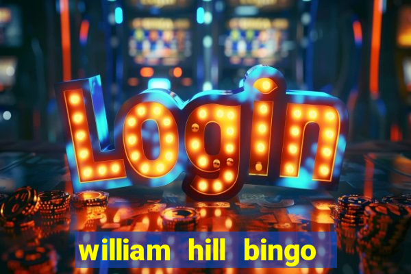 william hill bingo star club