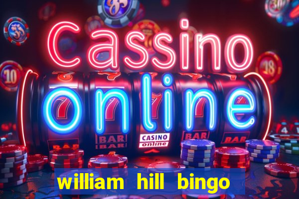 william hill bingo star club