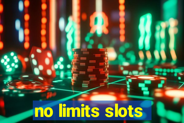 no limits slots