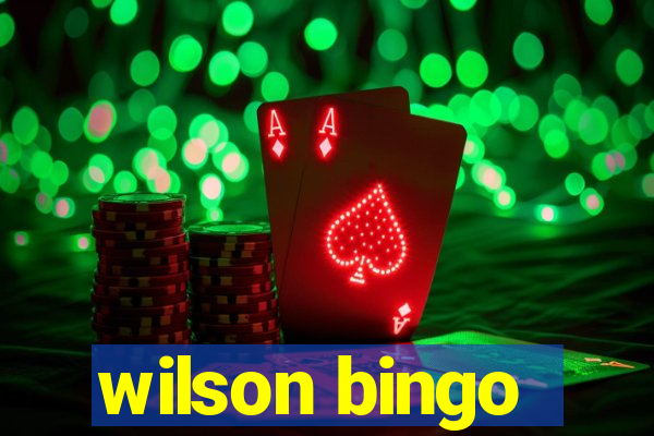 wilson bingo