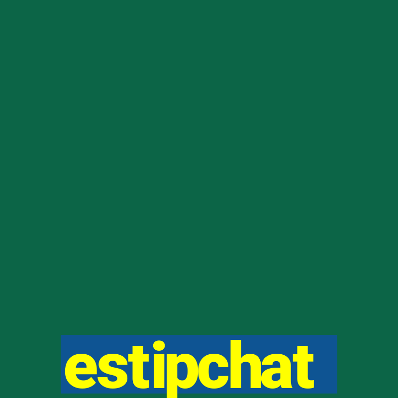 estipchat