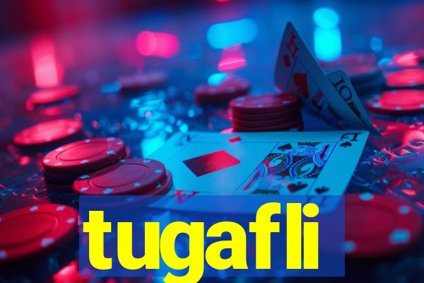 tugafli