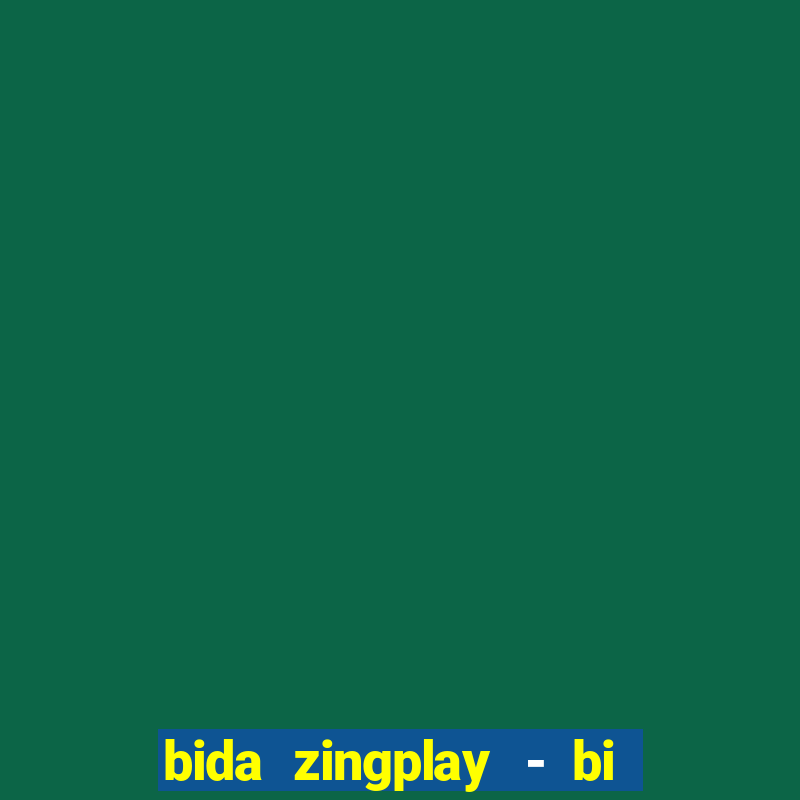 bida zingplay - bi a 8 bi