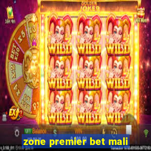 zone premier bet mali