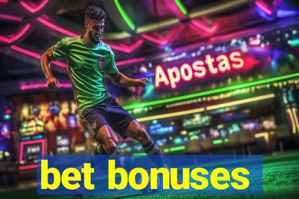 bet bonuses