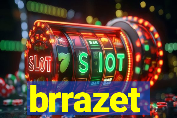 brrazet