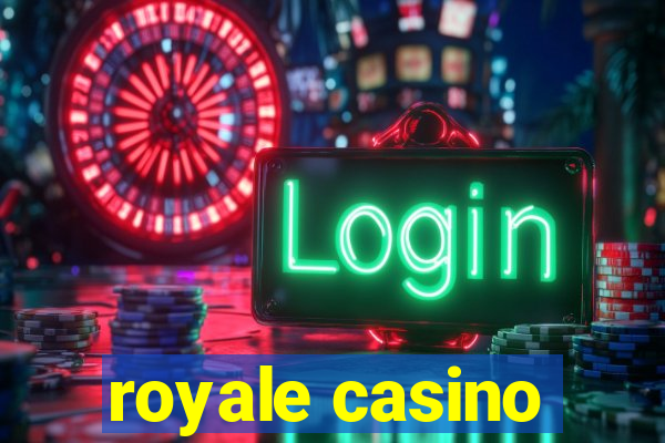 royale casino