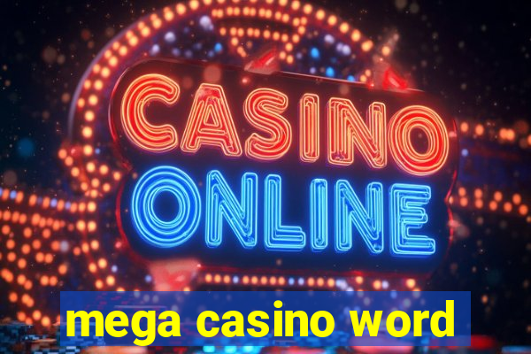 mega casino word