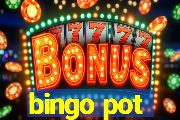 bingo pot