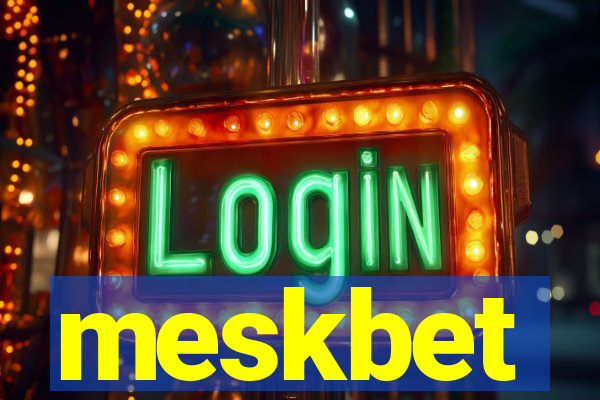 meskbet