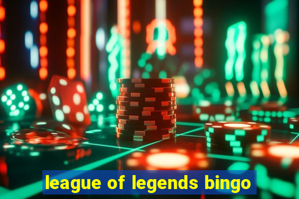 league of legends bingo