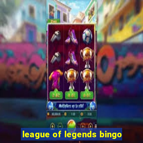 league of legends bingo