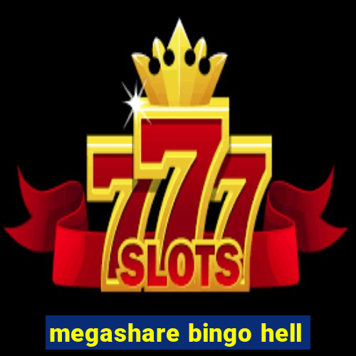 megashare bingo hell