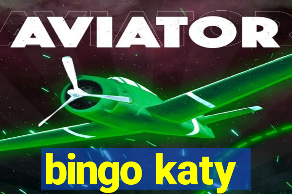 bingo katy