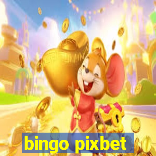 bingo pixbet