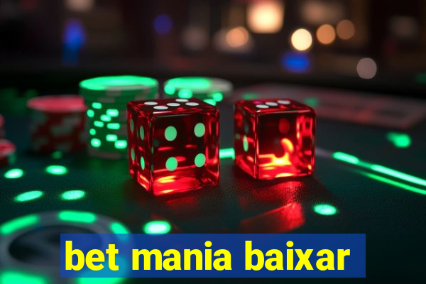 bet mania baixar