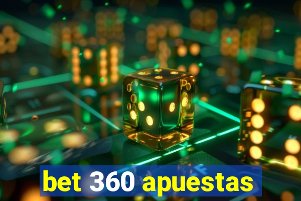 bet 360 apuestas