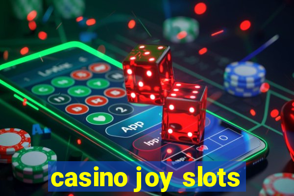 casino joy slots