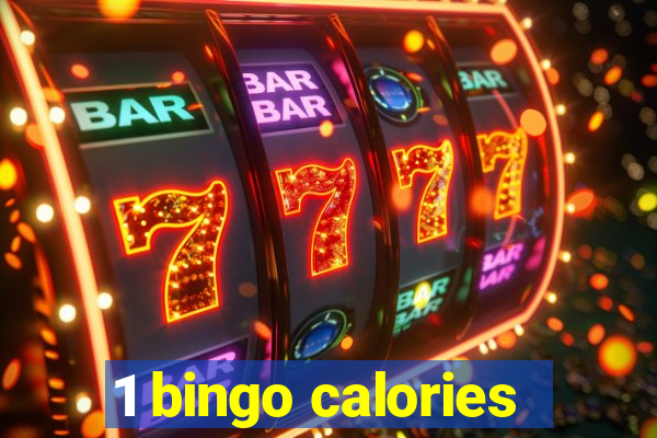 1 bingo calories