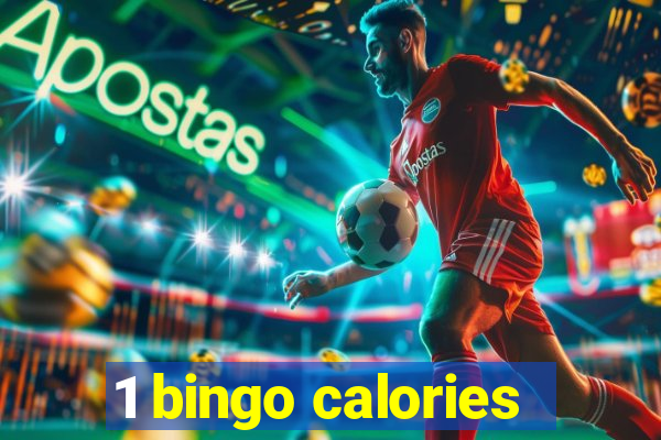 1 bingo calories