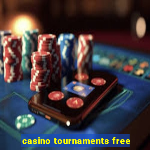 casino tournaments free