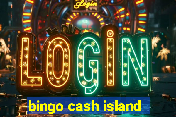 bingo cash island