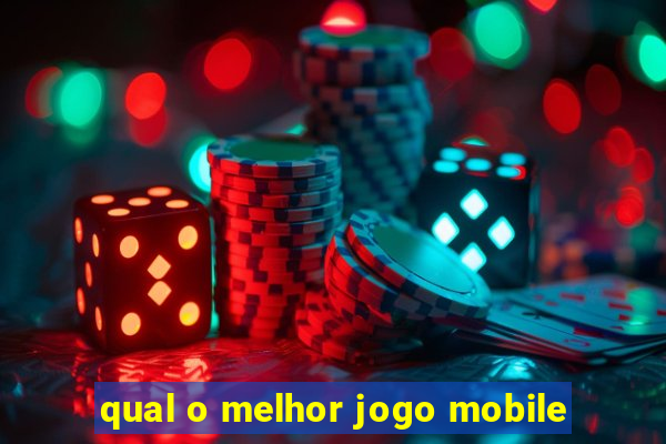 qual o melhor jogo mobile