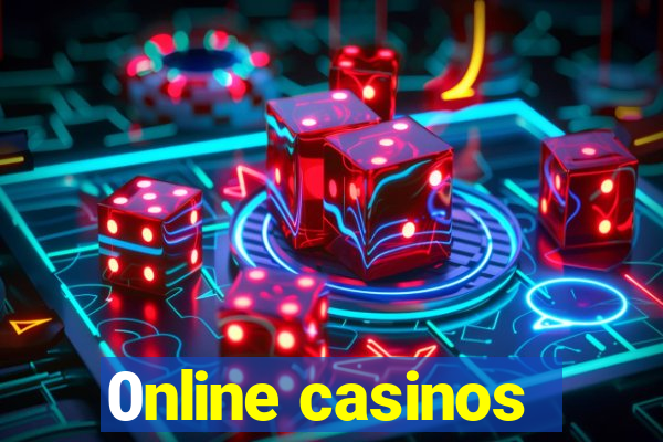 0nline casinos