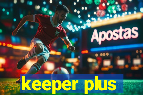 keeper plus