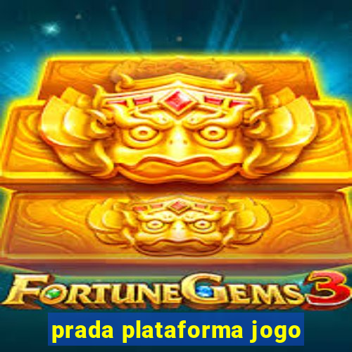 prada plataforma jogo