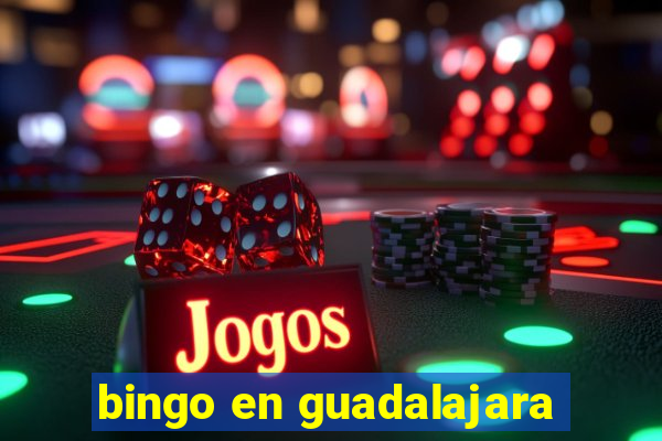 bingo en guadalajara